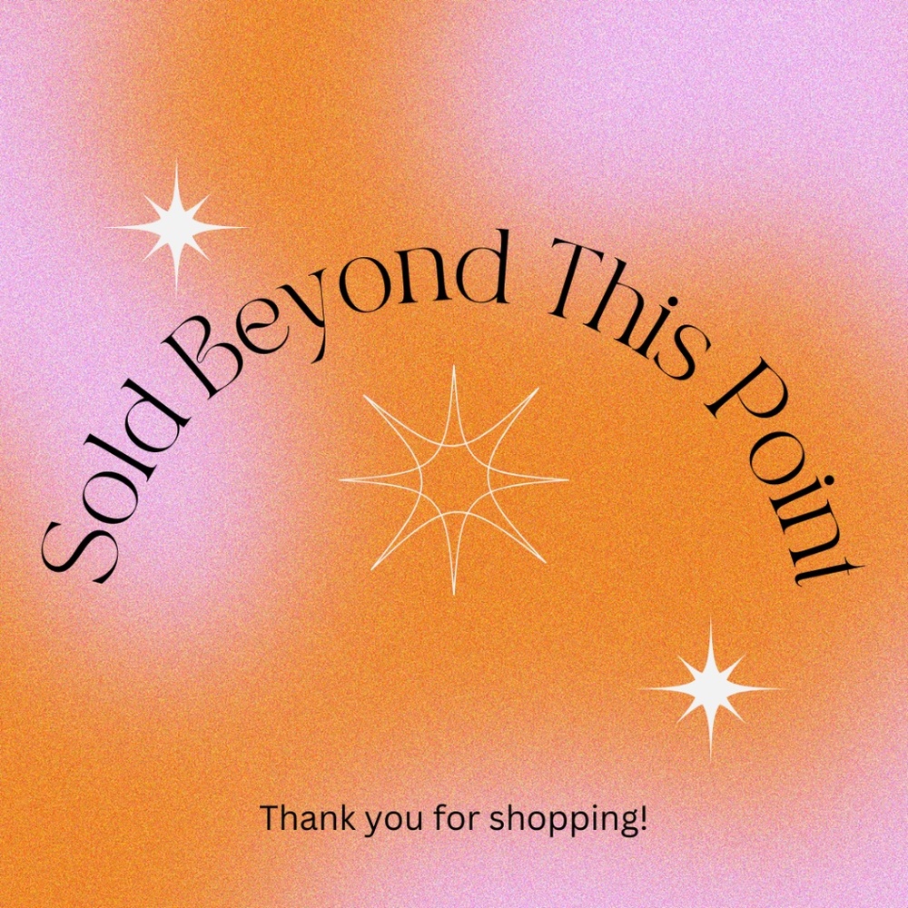 Sold Beyond This Point